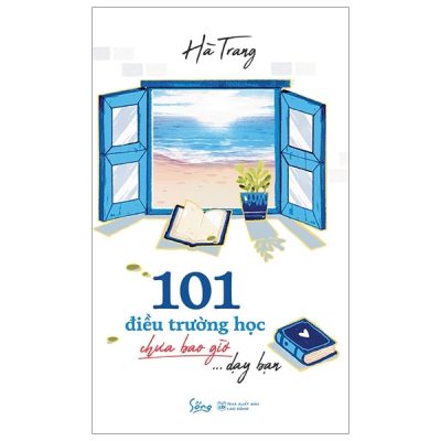 101 Điều Trường Học Chưa Bao Giờ Dạy Bạn - Hà Trang