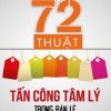 72 Thuật Tấn Công Tâm Lý Trong Bán Lẻ - Alpha Books biên soạn