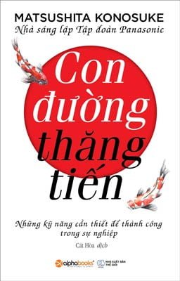 Con Đường Thăng Tiến - Matsushita Konosuke