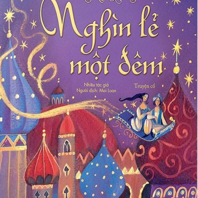 Illustrated Classics - Nghìn Lẻ Một Đêm (2018) - Nhiều tác giả