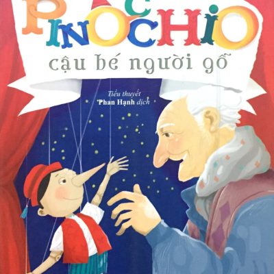Pinocchio - Cậu Bé Người Gỗ - Carlo Collodi