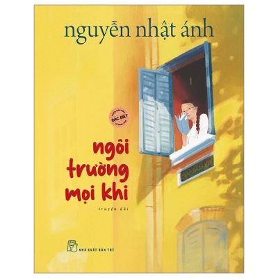 Ngôi Trường Mọi Khi - Phiên Bản Màu Đặc Biệt Có Minh Họa (Bìa Cứng) - Nguyễn Nhật Ánh
