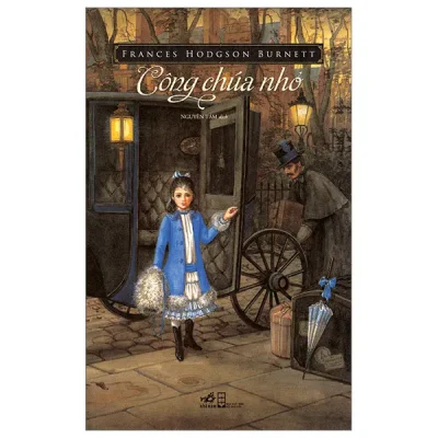 Công Chúa Nhỏ (Nhã Nam) – Frances Hodgson Burnett