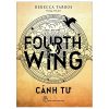 Fourth Wing - Cánh Tư - Rebecca Yarros