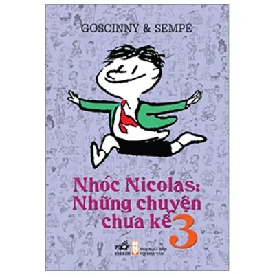 Nhóc Nicolas: Những Chuyện Chưa Kể – Tập 3 – Goscinny, Sempé