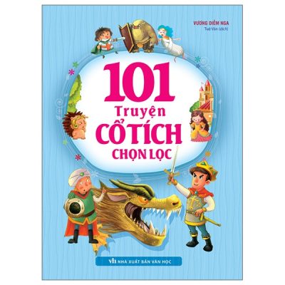 101 Truyện Cổ Tích Chọn Lọc (2022) - Vương Diễm Nga