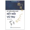 Kỷ Môn Độn Giáp - Kết Nối Vũ Trụ - Nguyễn Tấn Công