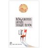 Tôi Ươm Ánh Mặt Trời - Lữ