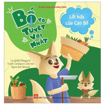 Bố Tớ Tuyệt Vời Nhất - Lời Hứa Của Cáo Bố - Sirilak Uthayarat, Chadaporn Jatuten