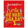 Lũ Trẻ Hư Nhất Quả Đất 1 – David Walliams
