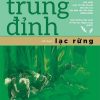 Lạc Rừng - Trung Trung Đỉnh