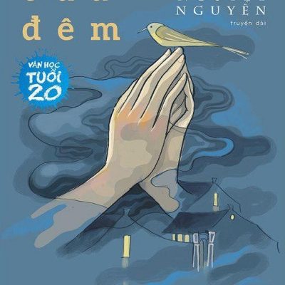 Văn Học Tuổi 20 - Nguyện Của Đêm - Cao Nguyệt Nguyên