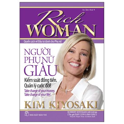 Rich Woman - Người Phụ Nữ Giàu - Kiểm Soát Đồng Tiền Quản Lý Cuộc Đời (2024) - Kim Kiyosaki