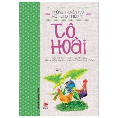 Những Truyện Hay Viết Cho Thiếu Nhi - Tô Hoài (2022) - Tô Hoài