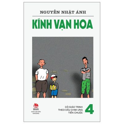Kính Vạn Hoa - Tập 4 - Cô Giáo Trinh - Theo Dấu Chim Ưng - Tiền Chuộc (2022) - Nguyễn Nhật Ánh