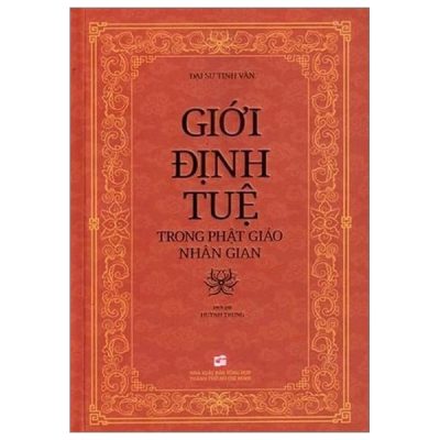 Giới Định Tuệ Trong Phật Giáo Nhân Gian - Đại Sư Tinh Vân