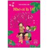 Viết Cho Những Điều Bé Nhỏ - Nhớ Ơi Là Tết - Thái Hương Liên