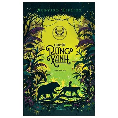 Chuyện Rừng Xanh (2021) - Rudyard Kipling