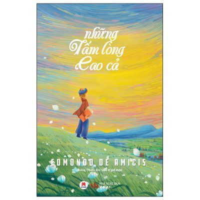 Những Tấm Lòng Cao Cả (2024) - Edmondo De Amicis
