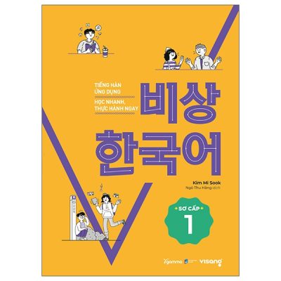 Tiếng Hàn Ứng Dụng - Học Nhanh, Thực Hành Ngay - Sơ Cấp 1 - Kim Mi Sook
