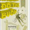 Những Đô Thị Buồn - Kai Hoàng