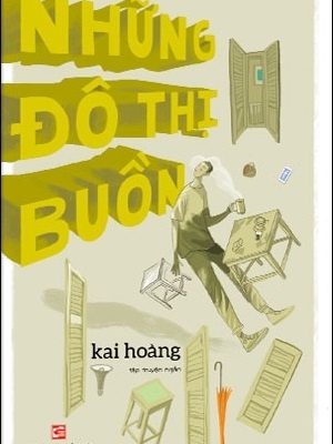 Những Đô Thị Buồn - Kai Hoàng