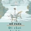 Hà Nội Trong Mắt Một Người - Đi Chơi Bờ Hồ - Đỗ Phấn