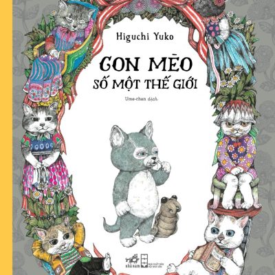 Con Mèo Số Một Thế Giới - Higuchi Yuko