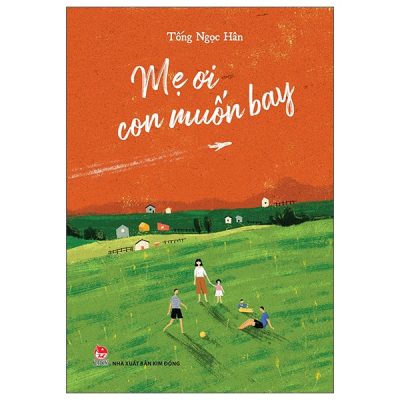 Mẹ Ơi Con Muốn Bay (2022) - Tống Ngọc Hân