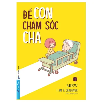 Để Con Chăm Sóc Cha – Tập 1 – Miew