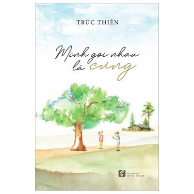 Mình Gọi Nhau Là Cưng - Trúc Thiên