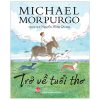Trở Về Tuổi Thơ - Michael Morpurgo