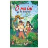 Tủ Sách Vàng - Ó Ma Lai - Lũ Trẻ Trong Rừng (2021) - Hoàng Văn Bổn