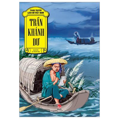 Tranh Truyện Lịch Sử Việt Nam - Trần Khánh Dư - Lê Minh Hải, Anh Chi