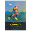 Ba Tớ Là Runner (Bìa Cứng) - Bùi Phương Tâm, Jeet Zdũng