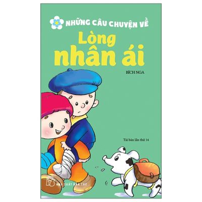 Những Câu Chuyện Về Lòng Nhân Ái (2022) - Bích Nga