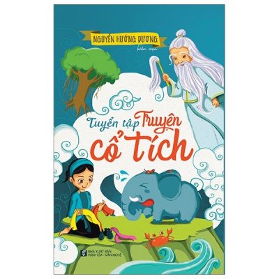 Tuyển Tập Truyện Cổ Tích (2020) - Nguyễn Hướng Dương