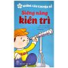 Những Câu Chuyện Về - Siêng Năng Kiên Trì (2022) - Võ Ngọc Châu