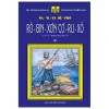 25 Năm Tủ Sách Vàng - Rô - Bin - Sơn Cơ - Ru - Xô - Tập 1 (Bìa Cứng) - Đa Ni En Đê Phô