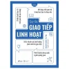 Quy Tắc Giao Tiếp Linh Hoạt - Đoan Mộc Tự Tại