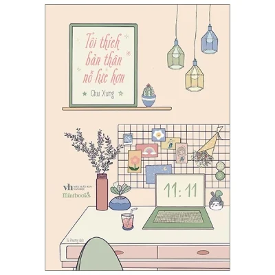 Tôi Thích Bản Thân Nỗ Lực Hơn (Ấn Bản Kỷ Niệm) - Chu Xung