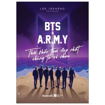 BTS & A.R.M.Y Thời Khắc Tươi Đẹp Nhất Chúng Ta Có Nhau - Lee Jeeheng