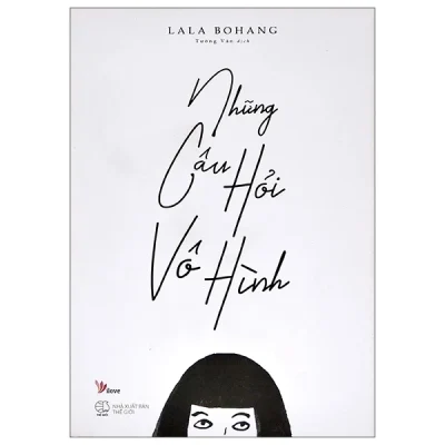 Những Câu Hỏi Vô Hình - Lala Bohang
