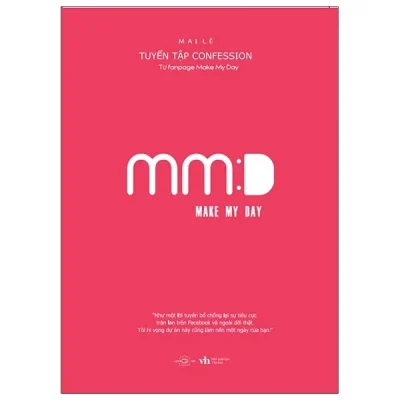 Make My Day - Tuyển Tập Confesstion Từ Fanpage Make My Day - Mai Lê