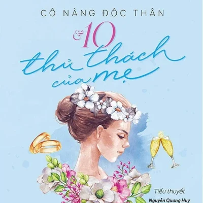 Cô Nàng Độc Thân Và 10 Thử Thách Của Mẹ - Lori Nelson Spielman