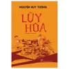 Lũy Hoa - Nguyễn Huy Tưởng