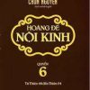 Hoàng đế nội kinh 6 - Chơn Nguyên