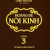 Hoàng đế nội kinh 3 – Chơn Nguyên
