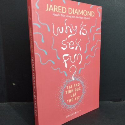 [Phiên Chợ Sách Cũ] Tại Sao Tình Dục Lại Thú Vị? - Jared Diamond 1212