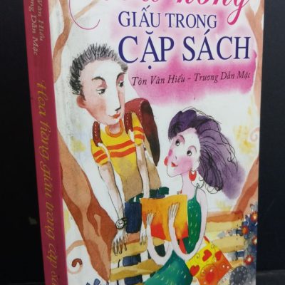 [Phiên Chợ Sách Cũ] Hoa Hồng Giấu Trong Cặp Sách - Tôn Vân Hiểu, Trương Dẫn Mặc 1212